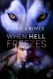 [Black Hills Wolves 06] • When Hell Freezes